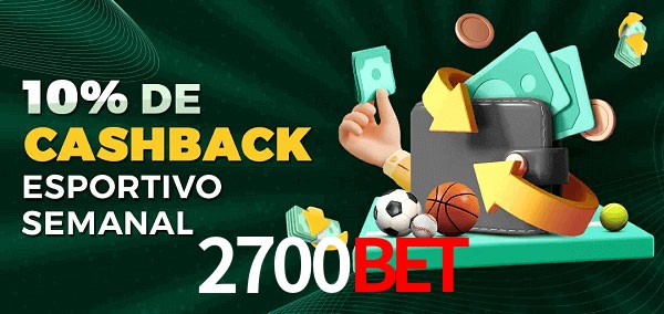 10% de bônus de cashback na 2700bet